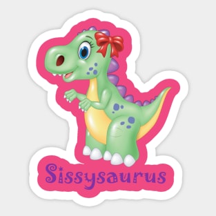 Sissysaurus Sticker